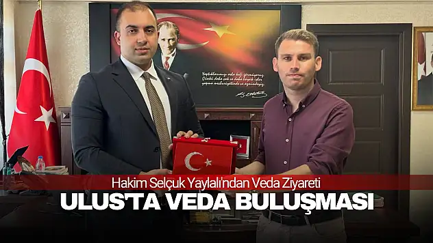 Ulus'ta Veda Buluşması