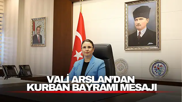 Vali Arslan'dan Kurban Bayramı Mesajı