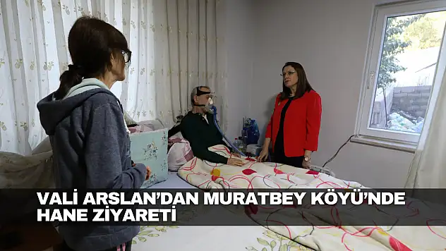 Vali Arslan'dan Muratbey Köyü'nde
