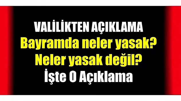 VALİLİKTEN BAYRAM AÇIKLAMASI