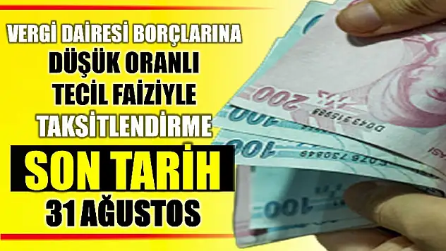 Vergi Dairesine borcu olanlar için fırsat