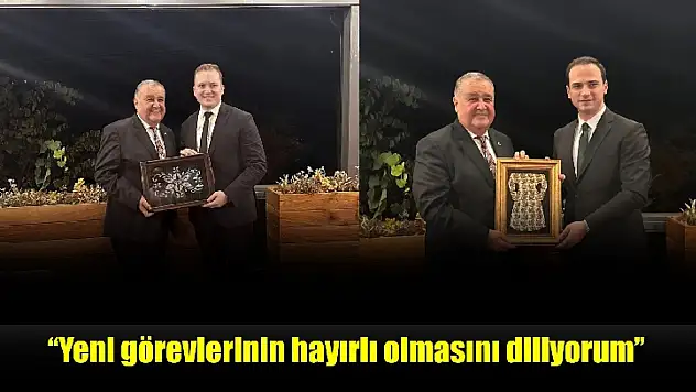 'Yeni görevlerinin hayırlı olmasını diliyorum'