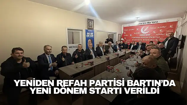 Yeniden Refah Partisi Bartın'da Yeni Dönem Startı Verildi