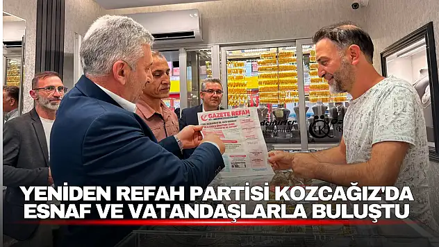 Yeniden Refah'tan Kozcağız Mesaisi