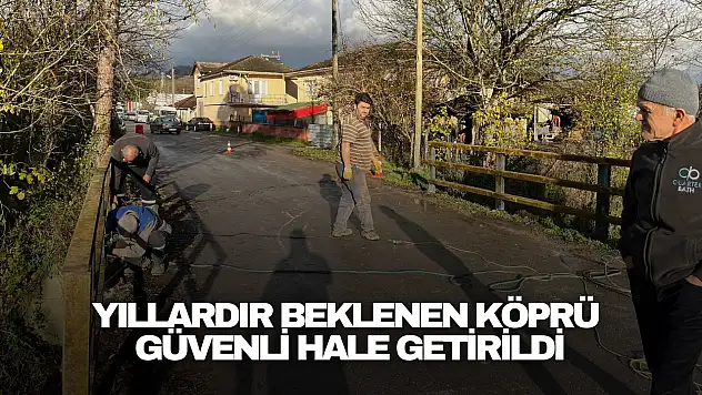 Yıllardır Beklenen Köprü Güvenli Hale Getirildi