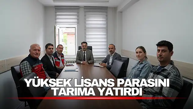 Yüksek Lisans Parasını Tarıma Yatırdı