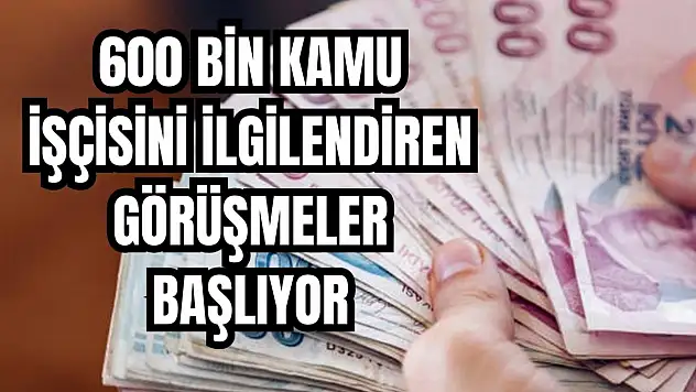 Zam talepleri görüşülecek