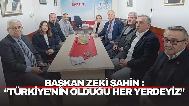 Zeki Şahin : 'Türkiye'nin Olduğu Her Yerdeyiz'