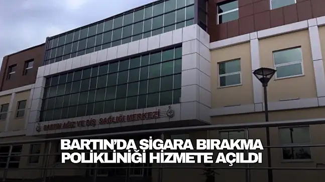 Bartın'da Sigara Bırakma Polikliniği Hizmete Açıldı