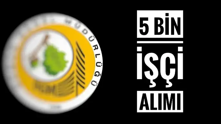 5 bin işçi alınacak
