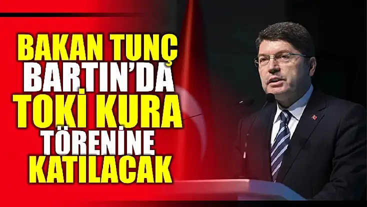 Bakan Tunç kura çekilişine katılacak