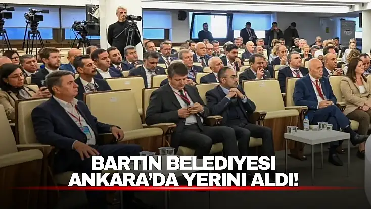 Bartın Belediyesi TBB Meclis Toplantısı’nda