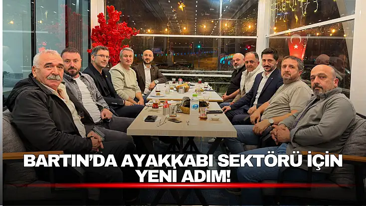 Bartın’da ayakkabı sektörü için yeni adım!