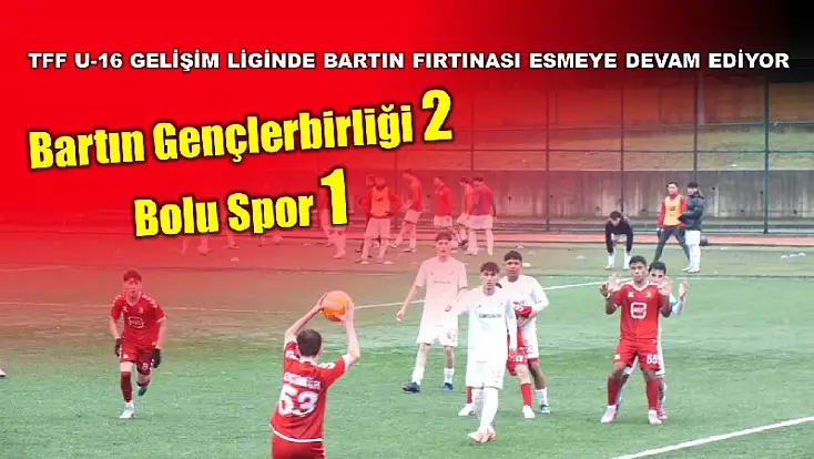 Bartın'ın Gençleri dolu dizgin