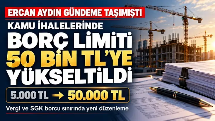 Borcu yoktur limiti 50 bin liraya yükseltildi