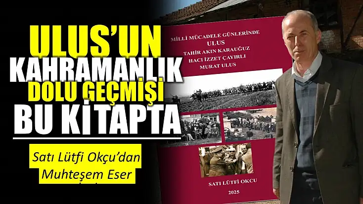 Bu eser Ulus'un tarihini geleceğe taşıyacak