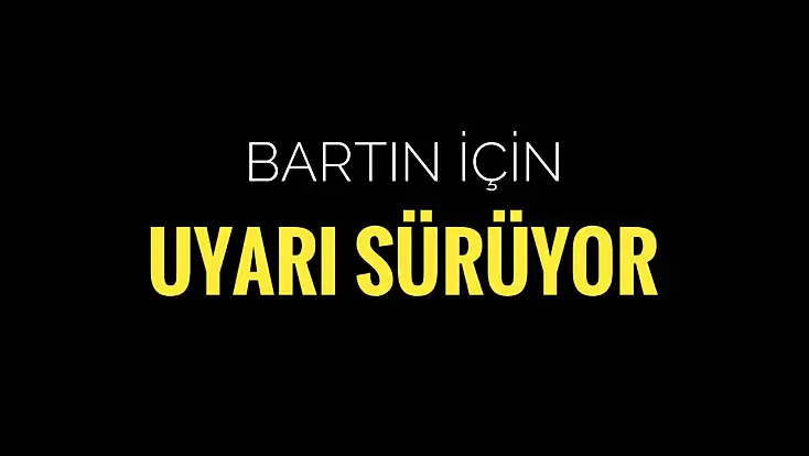 Bu gece ve yarın için uyarı