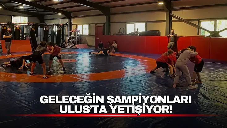 Geleceğin Şampiyonları Ulus’ta Yetişiyor!