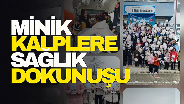 Minik Kalplere Sağlık Dokunuşu