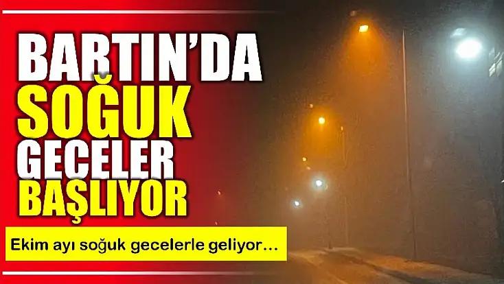 Soğuk geceler başlıyor