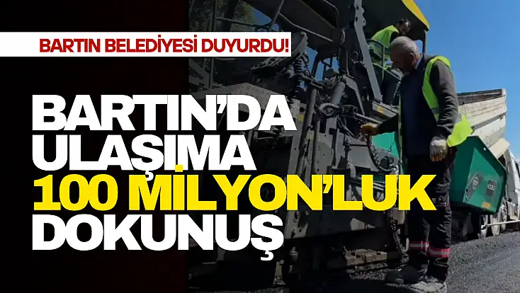Ulaşıma 100 Milyon TL’lik Dokunuş