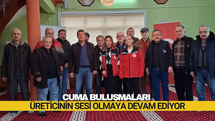 Üreticinin sesi köylerde dinleniyor