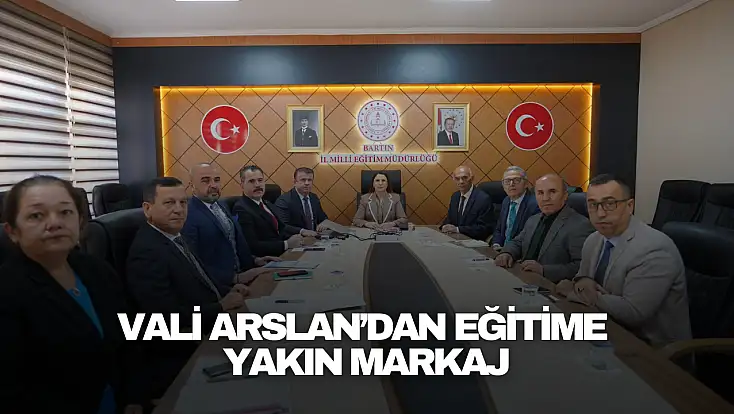 Vali Arslan’dan Eğitime Yakın Markaj