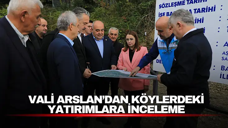 Vali Arslan’dan Köylerdeki Yatırımlara İnceleme