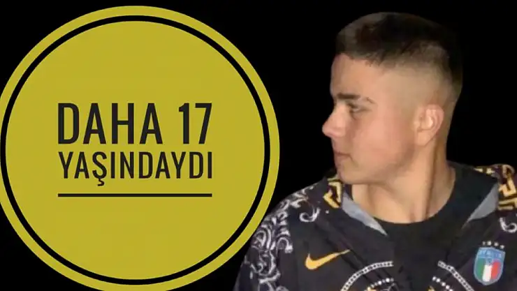 17 yaşında ki Arda Yeşilsu son yolculuğuna uğurlandı