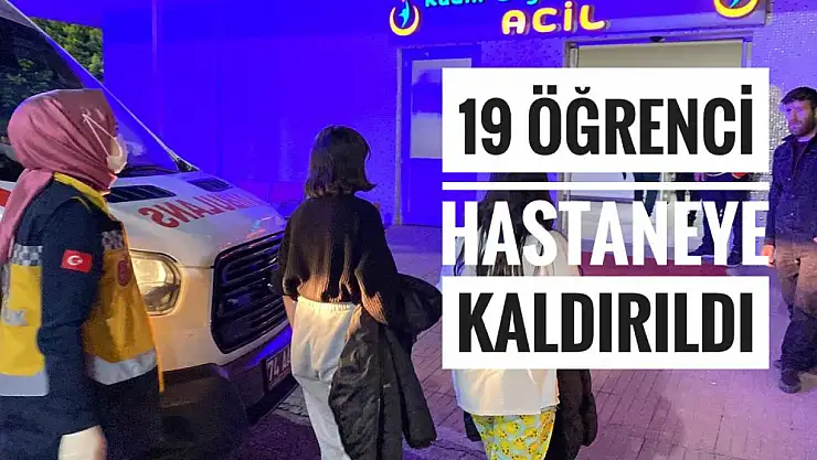 19 öğrenci hastaneye kaldırıldı