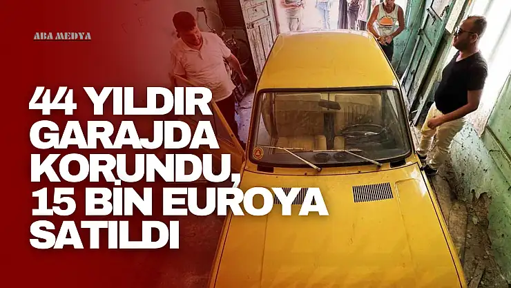 44 yıldır garajda korundu, 15 bin euroya satıldı