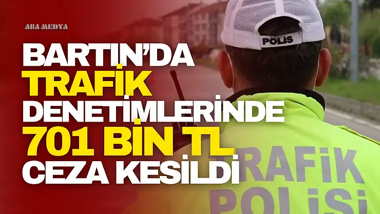 701 Bin TL Ceza Kesildi