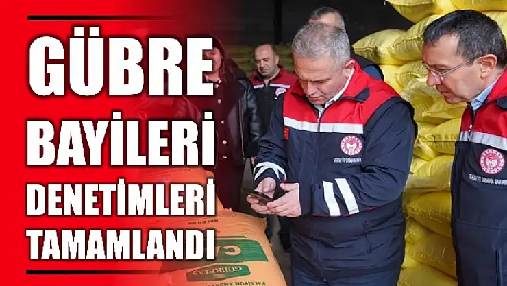 8 bin 380 gübre bayisinde denetim yapıldı