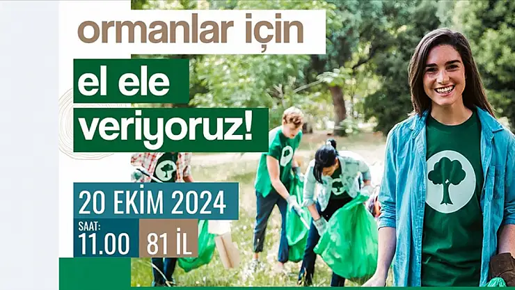 81 ilde orman temizliği yapılacak