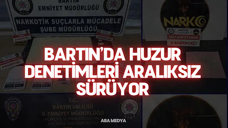 Bartın'da Huzur Denetimleri Aralıksız Sürüyor