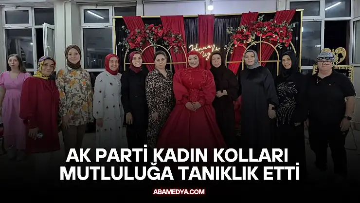 AK Kadınlar Mutluluğa Tanıklık Etti