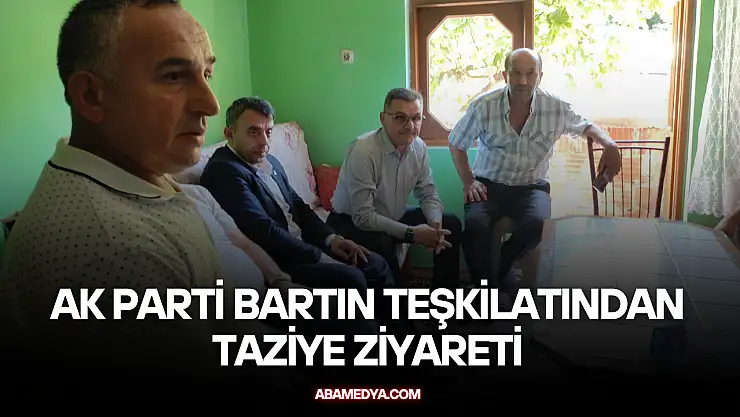 AK Parti Bartın Teşkilatından Taziye Ziyareti