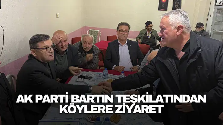 AK Parti Bartın Teşkilatından Köylere Ziyaret