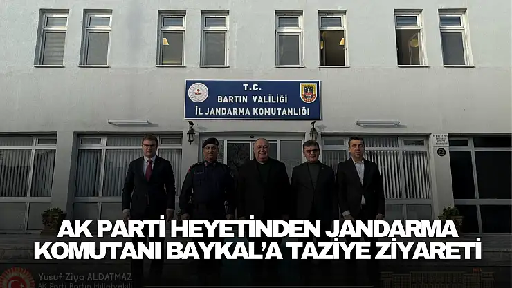 AK Parti Heyetinden Jandarma Komutanı Baykal'a Taziye Ziyareti