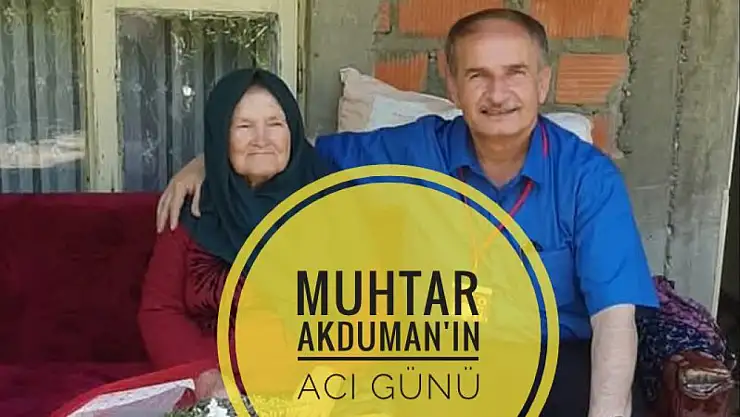 Akduman ailesinin acı günü