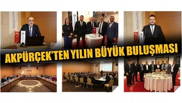 AKPÜRÇEK PVC BAYİLERİ ABANT'TA BULUŞTU