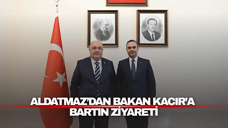 Aldatmaz'dan Bakan Kacır'a Bartın Ziyareti