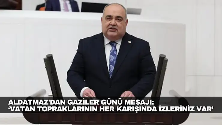 Aldatmaz'dan Gaziler Günü Mesajı