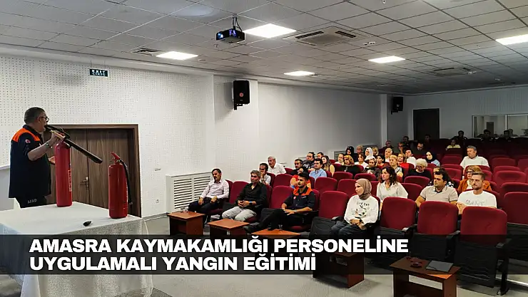 Amasra Kaymakamlığı Personeline Uygulamalı Yangın Eğitimi