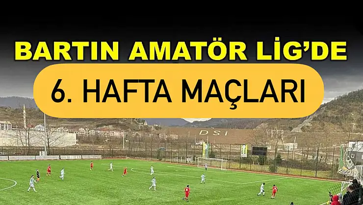 Amatör Lig'de bugün 6 maç oynanacak
