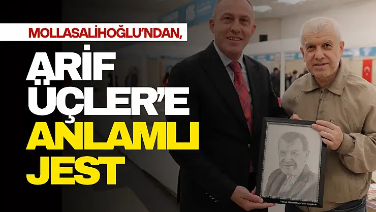 Arif Üçler'e Anlamlı Jest