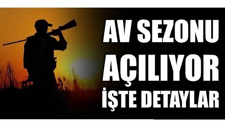 AVLANMA SEZONU BAŞLIYOR