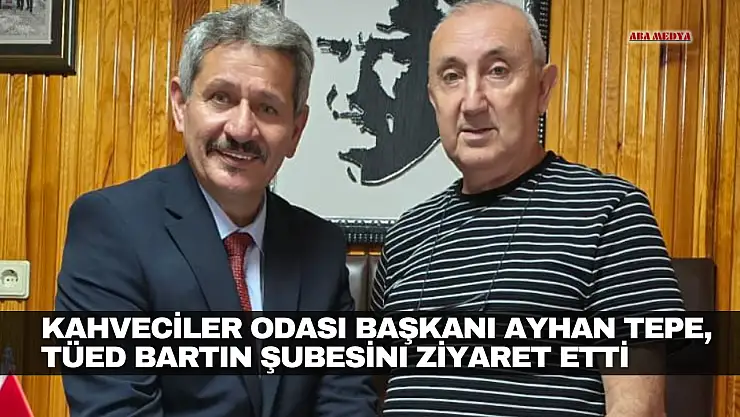 Ayhan Tepe, TÜED Bartın Şubesini Ziyaret Etti