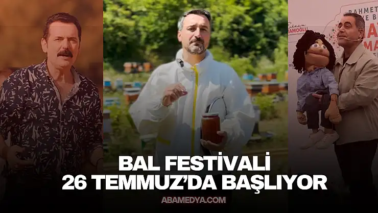 Bal Festivali 26 Temmuz'da Başlıyor