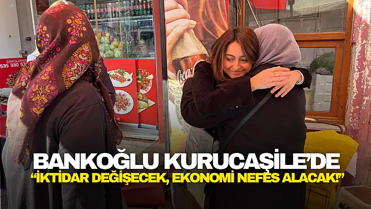 Bankoğlu Kurucaşile'de